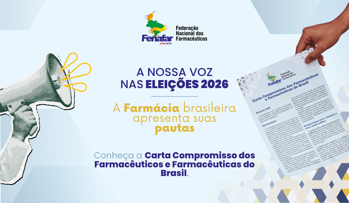 Fenafar lança Carta Compromisso dos farmacêuticos e farmacêuticas para as Eleições 2026